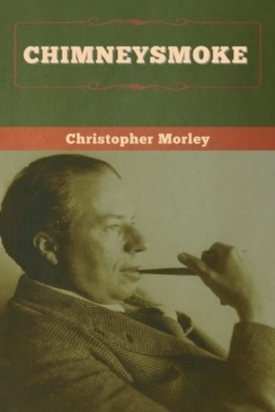 Cover for Christopher Morley · Chimneysmoke (Paperback Book) (2020)