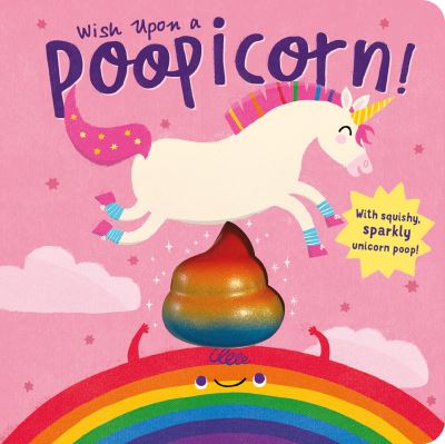 Cover for Danielle McLean · Wish Upon a Poopicorn (Board book) (2021)