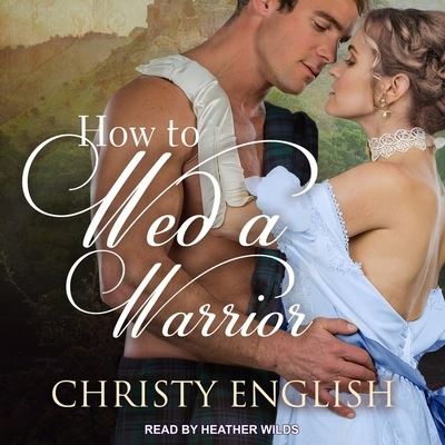 Cover for Christy English · How to Wed a Warrior (CD) (2017)