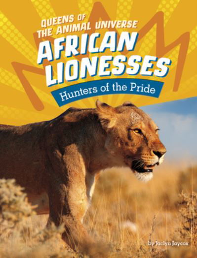 African Lionesses - Jaclyn Jaycox - Other - Capstone - 9781666343038 - August 1, 2022