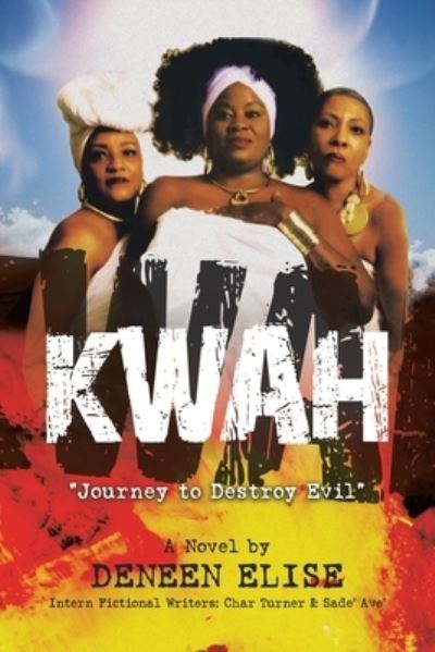 Cover for Deneen Elise · Kwah (Book) (2024)