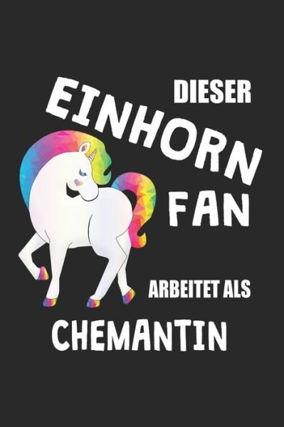 Cover for Eike Einhorn · Dieser Einhorn Fan Arbeitet Als Chemantin (Paperback Book) (2019)