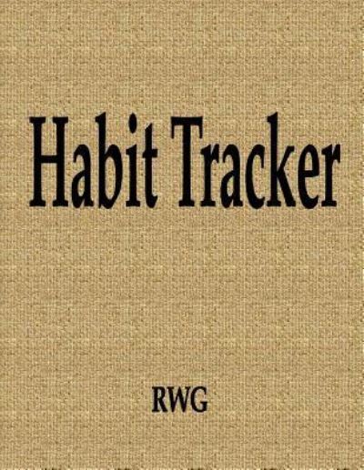 Cover for Rwg · Habit Tracker (Paperback Bog) (2019)