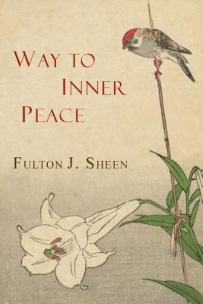 Cover for Reverend Fulton J Sheen · Way to Inner Peace (Paperback Book) (2016)