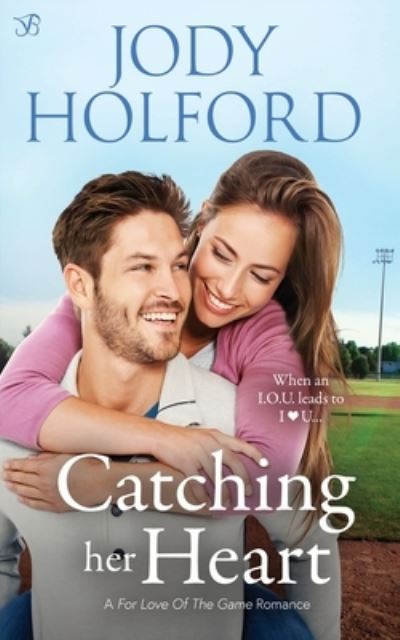 Cover for Jody Holford · Catching Her Heart (Paperback Book) (2019)