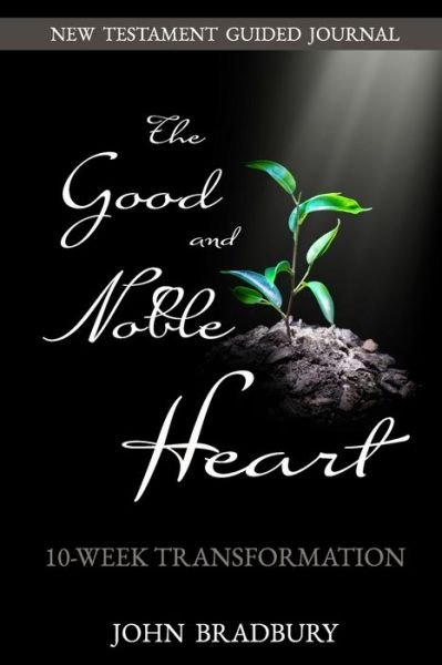 Cover for John Bradbury · Good &amp; Noble Heart (Paperback Bog) (2019)