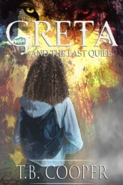 Cover for T B Cooper · Greta and the Last Quill (Paperback Book) (2021)