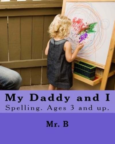 Cover for Mr B · My Daddy and I (Pocketbok) (2018)