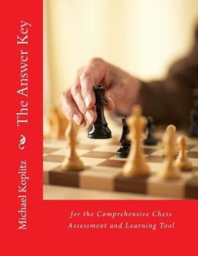 Cover for Michael Harvey Koplitz · The Answer Key for a Comprehensive Chess Assessment and Learning Tool (Paperback Bog) (2018)