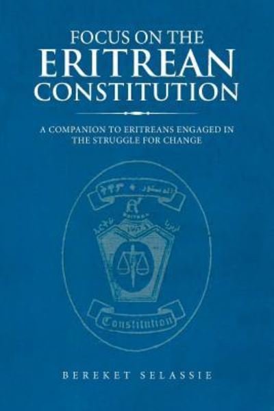 Cover for Bereket Selassie · Focus on the Eritrean Constitution (Paperback Bog) (2019)