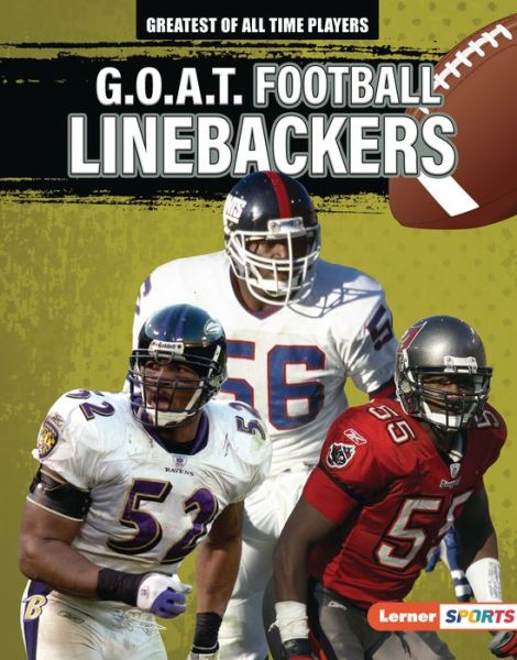 Cover for Alexander Lowe · G.O.A.T. Football Linebackers (Hardcover Book) (2022)