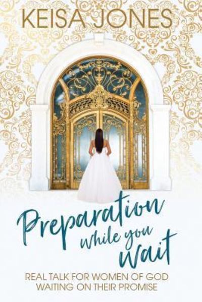 Cover for Keisa Jones · Preparation While You Wait (Paperback Book) (2018)