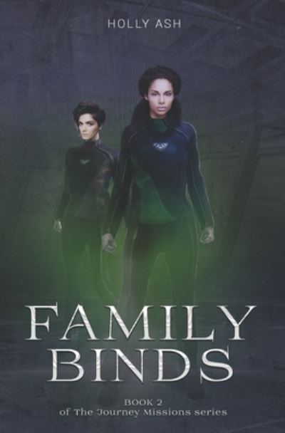 Cover for Holly Ash · Family Binds - The Journey Missions (Paperback Book) (2019)