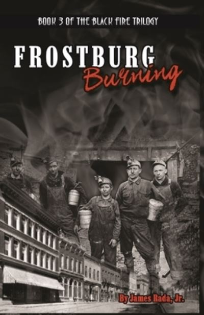 Cover for James Rada Jr. · Frostburg Burning (Paperback Book) (2022)