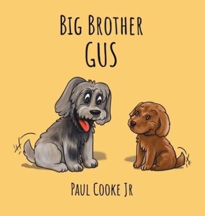 Cover for Paul Cooke · Big Brother Gus (Hardcover Book) (2021)