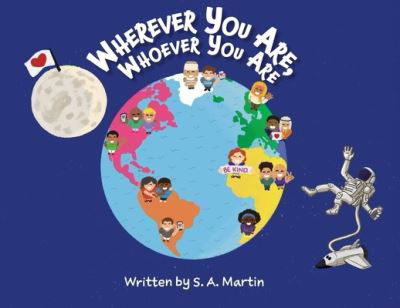 Wherever You Are, Whoever You Are - Martin - Bücher - Sandra Martin - 9781737371038 - 23. August 2021