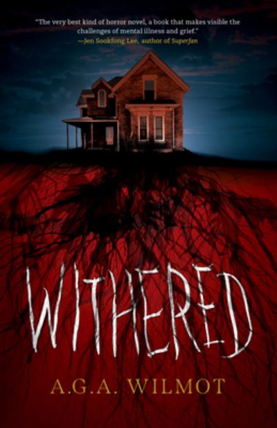 Withered - A. G. A. Wilmot - Książki - ECW Press - 9781770417038 - 16 kwietnia 2024