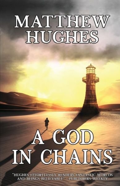 Cover for Matthew Hughes · A God in Chains (Paperback Bog) (2019)