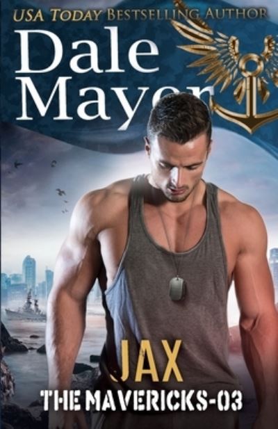 Cover for Dale Mayer · Jax - Mavericks (Paperback Book) (2019)