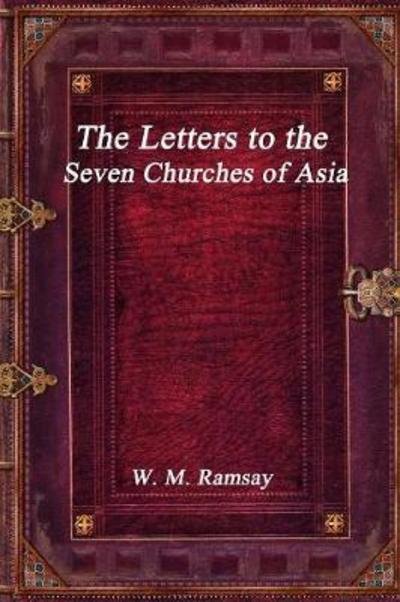 Cover for W M Ramsay · The Letters to the Seven Churches of Asia (Paperback Bog) (2017)