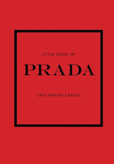 Cover for Laia Farran Graves · Little Book of Prada (Hardcover bog) (2017)