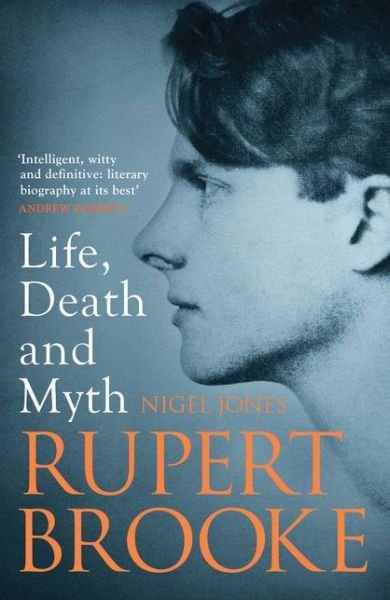 Cover for Nigel Jones · Rupert Brooke: Life, Death and Myth (Paperback Book) (2015)