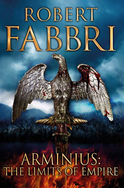 Cover for Fabbri, Robert (Author) · Arminius: The Limits of Empire (Paperback Book) [Export / Airside edition] (2017)