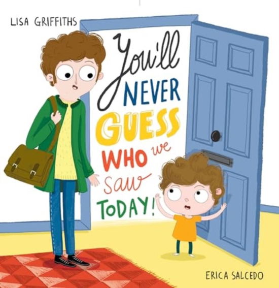 Cover for Erica Salecdo · You'Ll Never Guess Who We Saw Today! - Square Paperback Storybooks (Paperback Book) (2024)