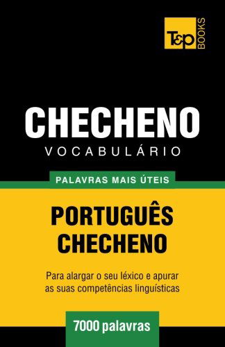 Cover for Andrey Taranov · Vocabulário Português-checheno - 7000 Palavras Mais Úteis (Paperback Book) [Portuguese edition] (2014)