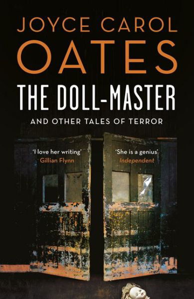 The Doll-Master and Other Tales of Terror - Joyce Carol Oates - Libros - Bloomsbury Publishing PLC - 9781784971038 - 1 de diciembre de 2016