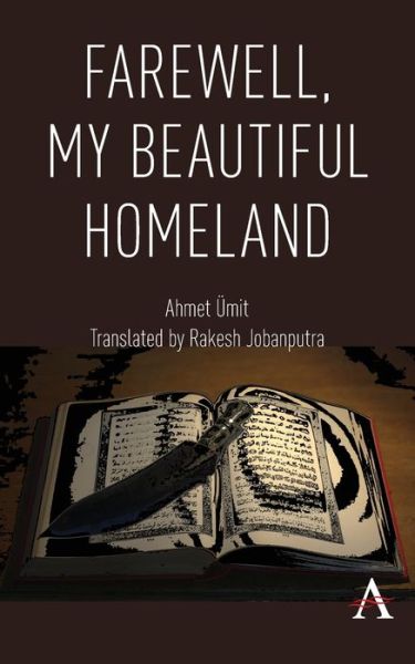 Cover for Ahmet Umit · Farewell, My Beautiful Homeland - Anthem Cosmopolis Writings (Paperback Book) (2019)