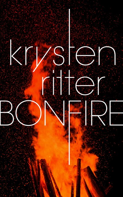 Bonfire - Krysten Ritter - Books - Cornerstone - 9781786331038 - November 9, 2017