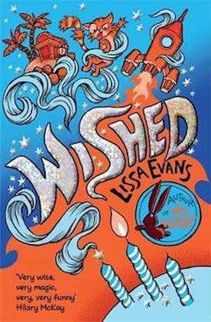 Wished - Lissa Evans - Bøger - David Fickling Books - 9781788452038 - 5. januar 2023