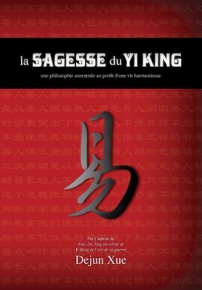 Cover for Dejun Xue · La sagesse du Yi King (Paperback Book) (2020)