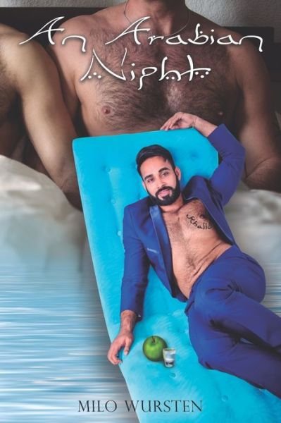 Cover for Wursten Milo Wursten · An Arabian Night - Gay Sea Stories (Pocketbok) (2018)