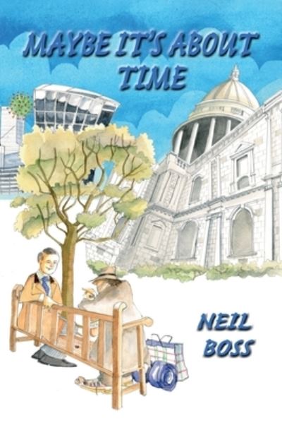 Cover for Neil Boss · Maybe It’s About Time (Paperback Book) (2022)