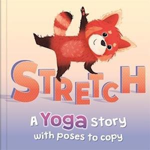 Cover for Autumn Publishing · Stretch - Mindfulness for Kids (Innbunden bok) (2022)