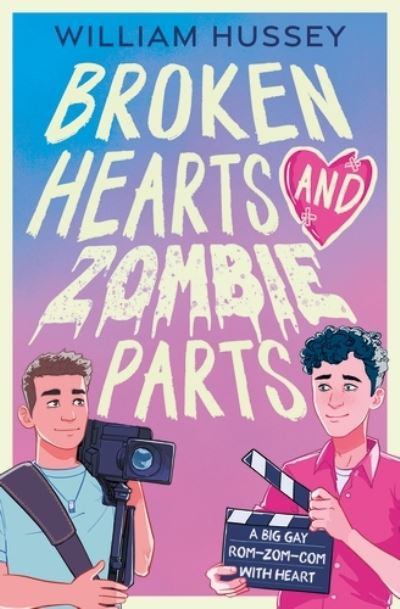 Cover for William Hussey · Broken Hearts &amp; Zombie Parts (Paperback Book) (2023)