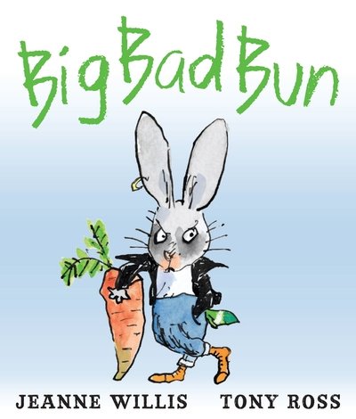 Big Bad Bun - Jeanne Willis - Böcker - Andersen Press Ltd - 9781839130038 - 2 april 2020