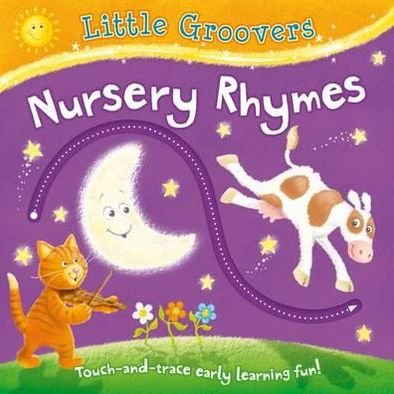 Cover for Sophie Giles · Little Groovers: Nursery Rhymes - Little Groovers (Board book) (2012)