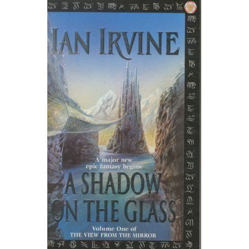 Cover for Ian Irvine · A Shadow On The Glass: The View From The Mirror, Volume One (A Three Worlds Novel) - View from the Mirror (Taschenbuch) (2000)