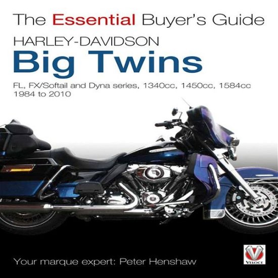 Cover for Peter Henshaw · Essential Buyers Guide Harley-Davidson Big Twins (Paperback Book) (2011)