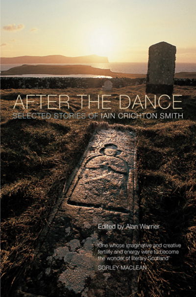 Cover for Iain Crichton Smith · After the Dance: Selected Stories of Iain Crichton Smith (Paperback Book) [New edition] (2017)