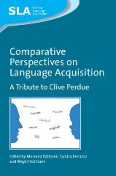 Cover for Comparative Perspectives on Language Acquisition: A Tribute to Clive Perdue - Second Language Acquisition (Hardcover Book) (2012)