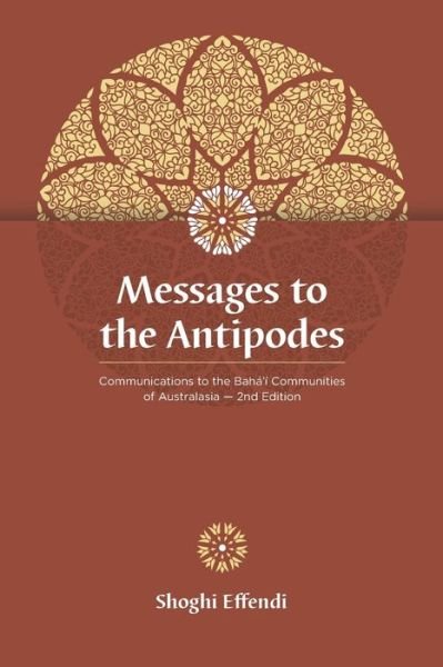 Cover for Shoghi Effendi · Messages to the Antipodes (Taschenbuch) (2021)