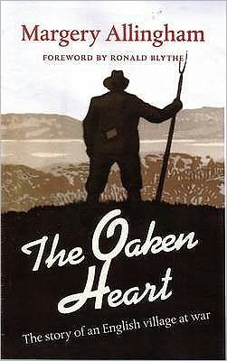 Cover for Margery Allingham · The Oaken Heart: The Story of an English Village at War (Paperback Book) [4 Revised edition] (2011)