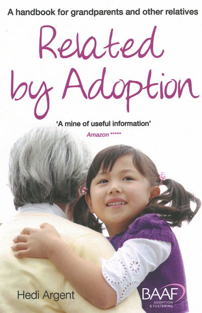 Cover for Hedi Argent · Related by Adoption: A Handbook for Grandparents and Other Relatives (Taschenbuch) [UK edition] (2014)