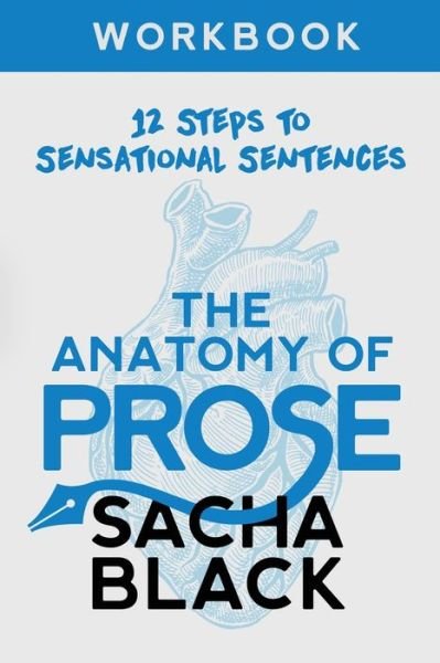Cover for Sacha Black · Anatomy of Prose (Buch) (2020)