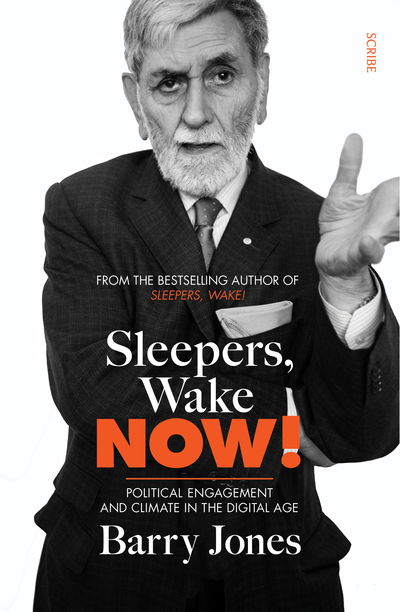 What Is To Be Done: political engagement and saving the planet - Barry Jones - Books - Scribe Publications - 9781913348038 - November 12, 2020