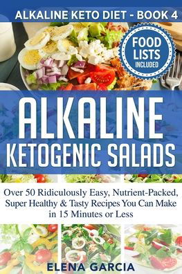 Cover for Elena Garcia · Alkaline Ketogenic Salads (Paperback Book) (2019)